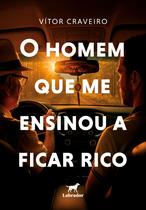 Livro - O homem que me ensinou a ficar rico Livro - O homem que me ensinou a ficar rico