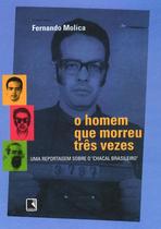 Livro - O homem que morreu três vezes: Uma reportagem sobre o Chacal Brasileiro