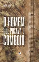 Livro - O homem que puxava o comboio Livro - O homem que puxava o comboio