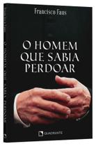 Livro - O homem que sabia perdoar