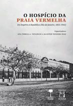 Livro - O hospício da Praia Vermelha