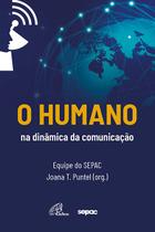 Livro - O humano na dinâmica da comunicação
