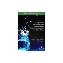 Livro - O Impacto da diversificação de formulações de drogas antiepilépticas na prática clínica - Guilhoto - Casa Leitura Médica
