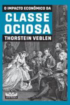 Livro - O impacto econômico da classe ociosa