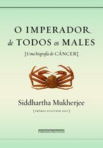 Livro - O imperador de todos os males