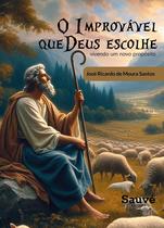 Livro - O Improvável que Deus Escolhe