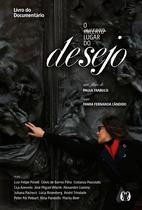 Livro - O incerto lugar do desejo Livro - O incerto lugar do desejo