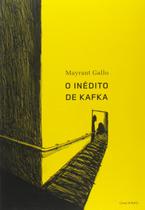 Livro O Inédito de Kafka - José Gallo Mayrant