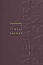 Livro - O inferno musical Livro - O inferno musical