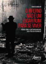 Livro - O Inferno não é um Lugar Ruim para se Viver Livro - O Inferno não é um Lugar Ruim para se Viver