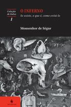 Livro - O inferno: Se existe, o que é, como evitá-lo (4ª Edição)
