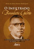 Livro - O infiltrado: Benedicto Galvão