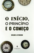 Livro - O Início, o Princípio e o Começo