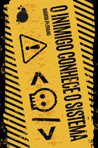 Livro - O inimigo conhece o sistema