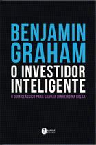 Livro - O Investidor Inteligente | A Bíblia do mercado de ações Livro - O Investidor Inteligente | A Bíblia do mercado de ações