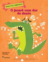 Livro - O jacaré com dor de dente Livro - O jacaré com dor de dente