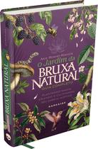Livro - O Jardim da Bruxa Natural