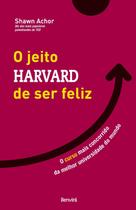 Livro O Jeito Harvard de Ser Feliz Shawn Achor