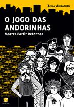 Livro - O Jogo das Andorinhas - Morrer, partir, retornar