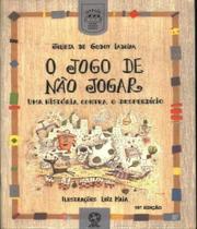 Livro - O jogo de não jogar Livro - O jogo de não jogar