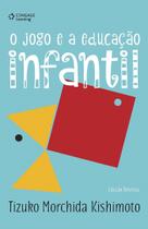 Livro - O jogo e a educação infantil