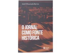 Livro O Jornal Como Fonte Histórica José D'Assunção Barros