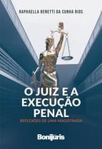 Livro - O juiz e a execução penal