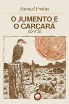 Livro - O Jumento e o Carcará Livro - O Jumento e o Carcará