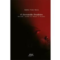 Livro O Juvenicídio Brasileiro: Racismo, Guerra Às Drogas - Eduel