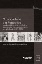 Livro - O laboratório e a República Livro - O laboratório e a República