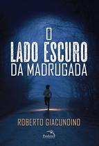 Livro - O lado escuro da madrugada Livro - O lado escuro da madrugada