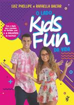 Livro - O LADO KIDS FUN DA VIDA Livro - O LADO KIDS FUN DA VIDA