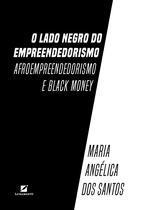 Livro - O lado negro do empreendedorismo