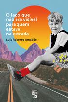 Livro - O lado que não era visível para quem estava na estrada