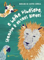 Livro - O leão filósofo, Serafim e outros bichos