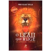 Livro - O leão que ruge: Ao longo do caminho Livro - O leão que ruge: Ao longo do caminho