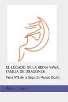 Livro O LEGADO DA RAINHA YAWA, FAMÍLIA DE DRAGÕES - Parte 6