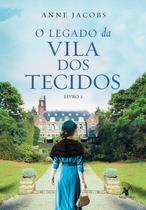 Livro - O legado da Vila dos Tecidos