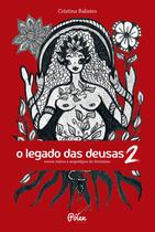 Livro - O legado das deusas (com baralho) Vol 2