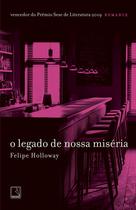 Livro - O legado de nossa miséria Livro - O legado de nossa miséria