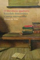 Livro - O liberalismo igualitário