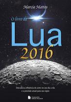 Livro - O livro da lua 2016 Livro - O livro da lua 2016