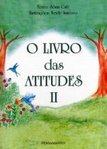 Livro - O Livro das Atitudes II Livro - O Livro das Atitudes II