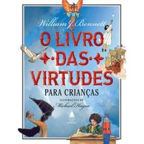 Livro - O livro das virtudes para crianças