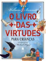 Livro - O livro das virtudes para crianças