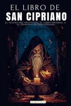 Livro O LIVRO DE SÃO CIPRIANO: O TESOURO DO HECHICERO