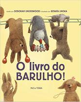 Livro - O livro do barulho! Livro - O livro do barulho!