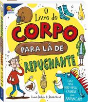 Livro - O livro do corpo para lá de repugnante Livro - O livro do corpo para lá de repugnante