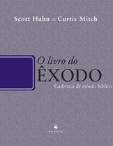 Livro - O Livro do Êxodo - Caderno de Estudo Bíblico Livro - O Livro do Êxodo - Caderno de Estudo Bíblico