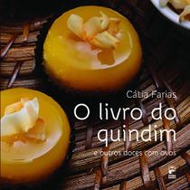 Livro - O livro do quindim e outros doces com ovos Livro - O livro do quindim e outros doces com ovos